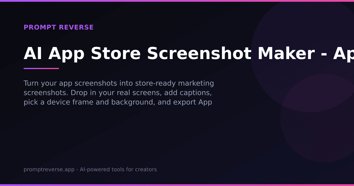 AI App Store Screenshot Maker - App & Play Store Screenshots