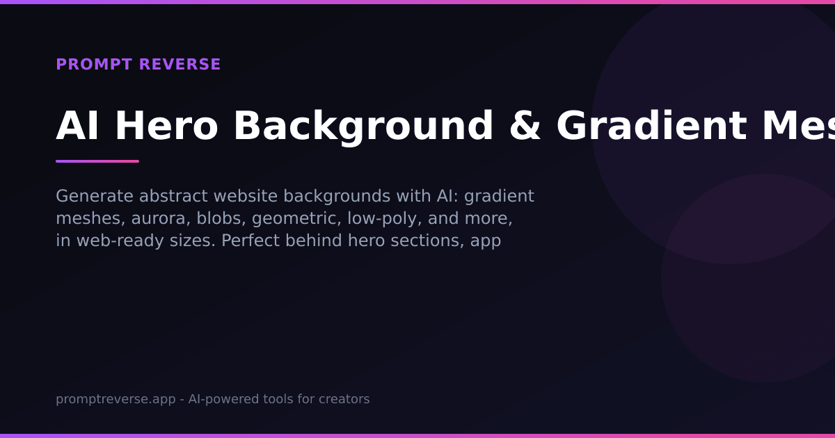 Hero Background & Gradient Mesh Generator - AI Web Backgrounds